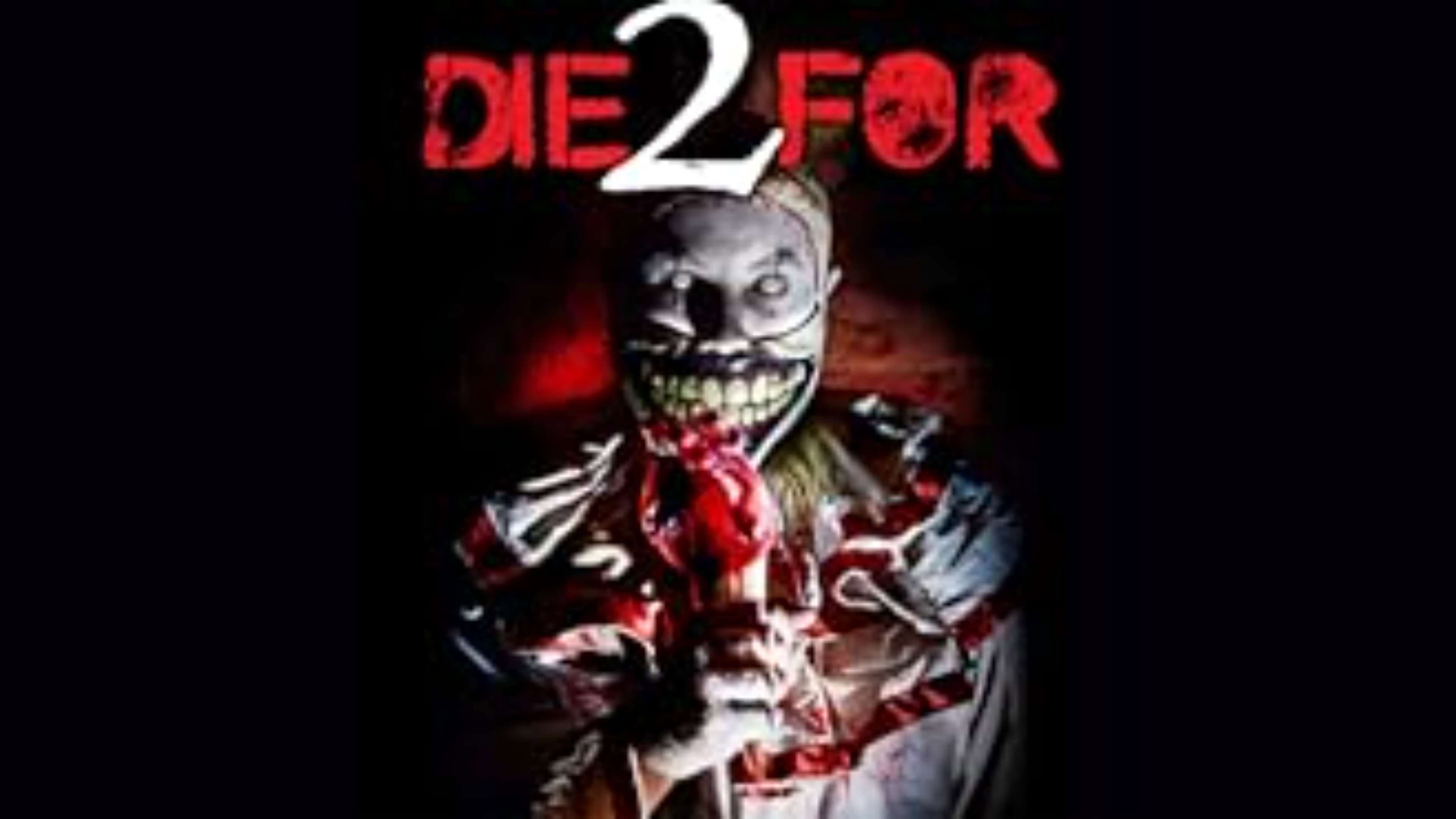 2 Die For